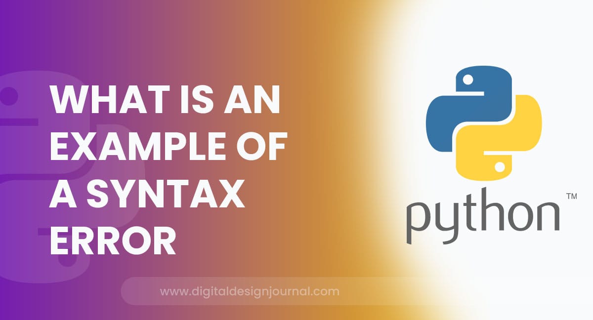 What Is An Example Of A Syntax Error In Python