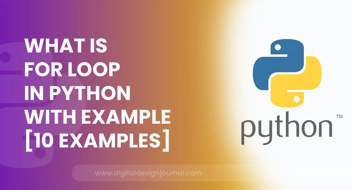 What Is For Loop In Python With Example Examples