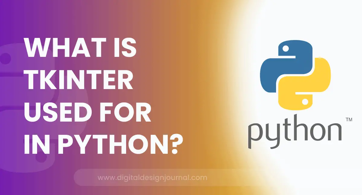 What Is Tkinter Used For In Python