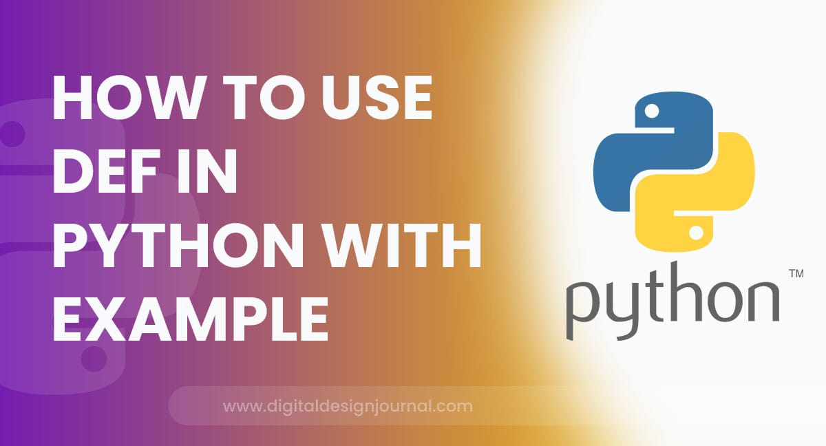 how-to-use-def-in-python-with-example