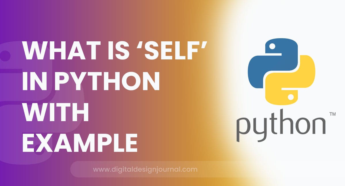 what-is-self-in-python-class-how-is-it-used