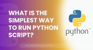 What is the Simplest Way to Run Python Script