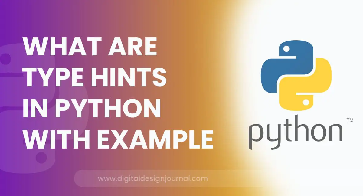 What Are Type Hints In Python With Example