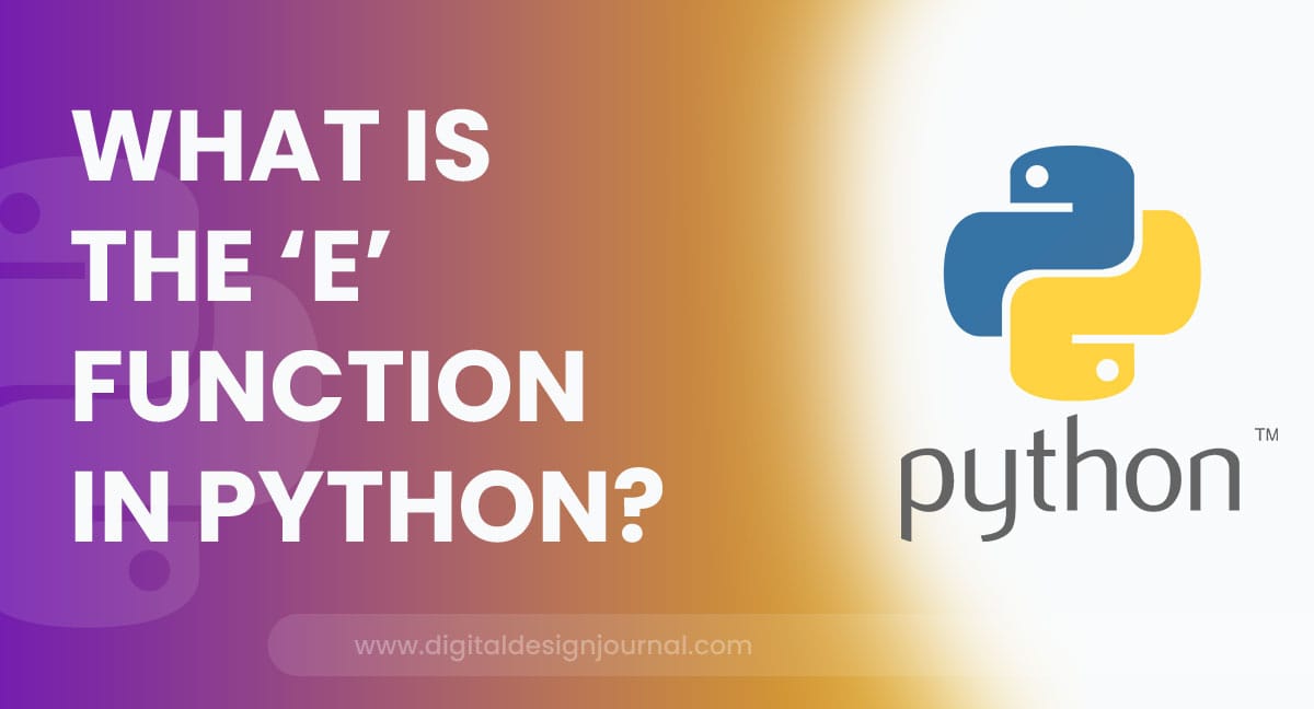 what-is-the-e-function-in-python