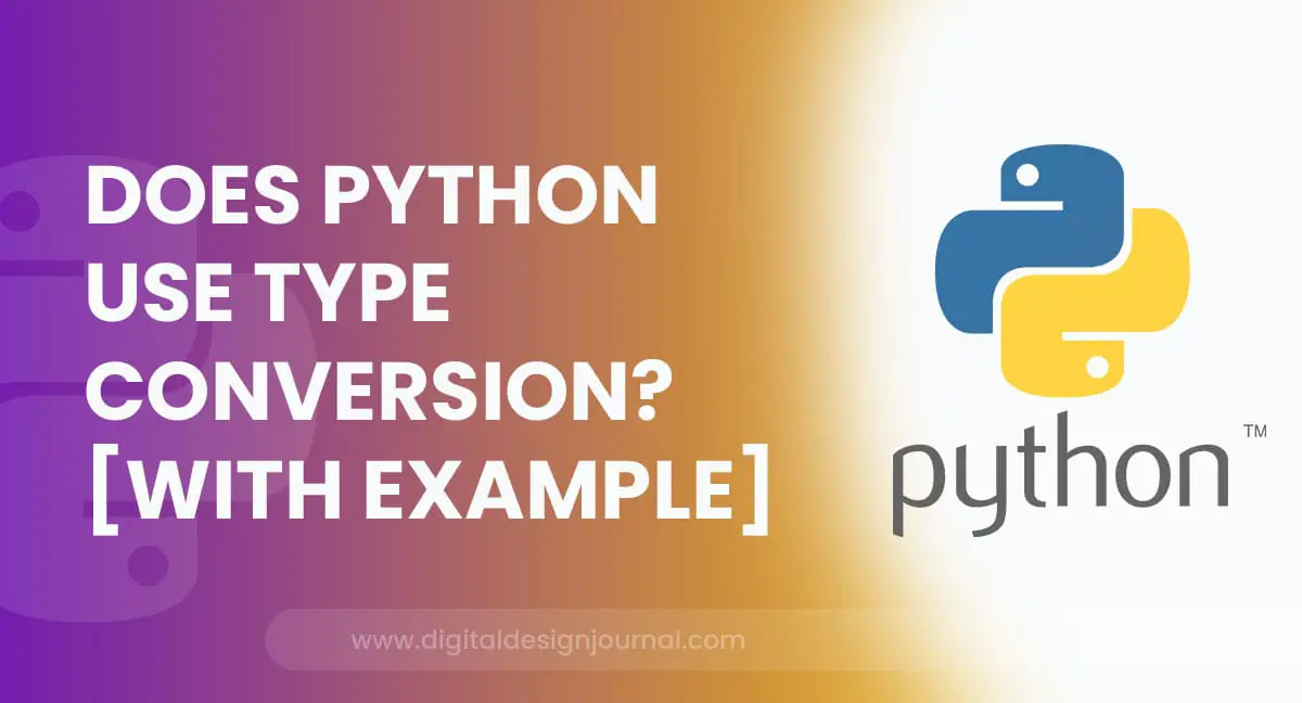 does-python-use-type-conversion-with-example