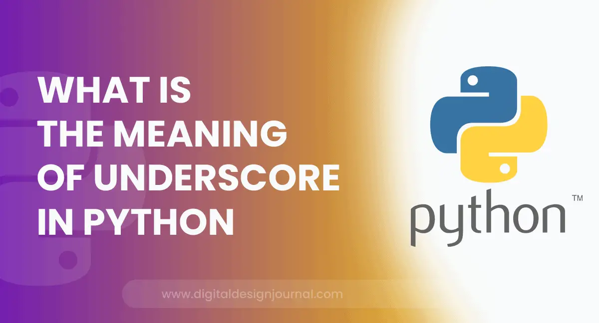 what-is-the-meaning-of-underscore-in-python