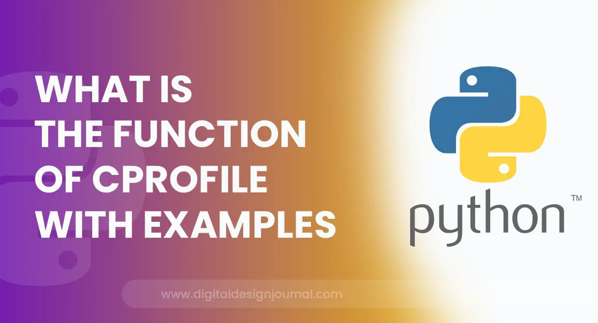 what-is-the-function-of-cprofile-with-examples