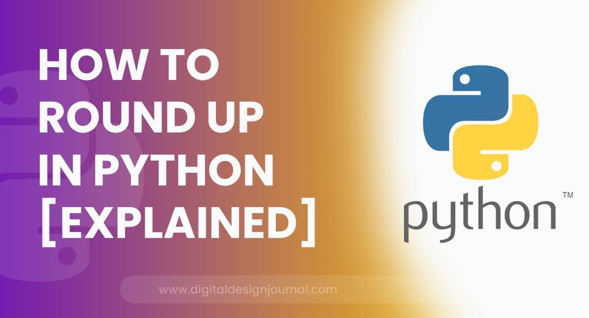 how-to-round-up-in-python-explained